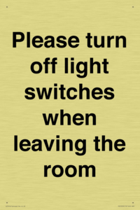 Please turn off light switches when leaving the room